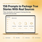 Story Packaging & Research Vault — 156 Prompts for Titles, Thumbnails & Verified Sourcing