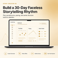 Story Creator OS — 30-Day Planning System for Faceless Storytelling Creators